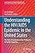 Understanding the HIV/AIDS Epidemic in the United States by Eric R. Wright