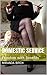Domestic Service: Femdom with Benefits (Mrs Johnston's Manor Book 1)