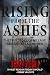 Rising From The Ashes: The ...