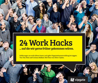 24 Work Hacks …auf die wir gerne früher gekommen wären