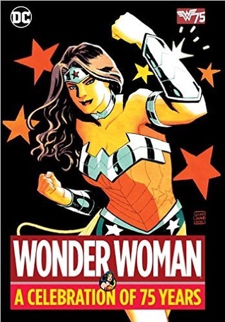 Wonder Woman: A Celebration of 75 Years