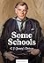 Some Schools