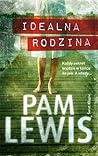 Idealna rodzina. by Pam Lewis