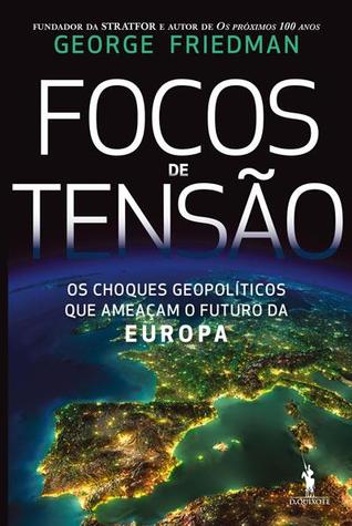 Focos de Tensão: A crise emergente na Europa