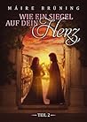 Wie ein Siegel auf dein Herz Teil 2 (German Edition)