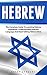 Hebrew: The Complete Guide ...