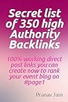 Secret list of 350 high Authority backlinks by Pranav Jain Secret list of 350 high Authority backlinks by Pranav Jain