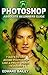 Photoshop: Absolute Beginne...