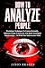 How To Analyze People: Psyc...
