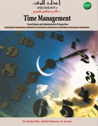 Time Management From Islamic And Administrative Perspectives