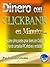Dinero Con Clickbank: La fórmula comprobada para obtener ingresos constantes creando un sistema efectivo y rentable (Spanish Edition)