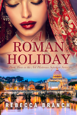 A Roman Holiday (Art Historian Superhero Series, #3)