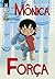 Mônica: Força