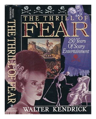 The Thrill of Fear: 250 Years of Scary Entertainment (Paperback)