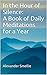 In the Hour of Silence: A Book of Daily Meditations for a Year