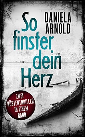 So finster dein Herz