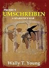 A Sparrow's War (Project Umschreiben Book 2) A Sparrow's War (Project Umschreiben Book 2)