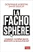 La Fachosphère. Comment l'e...