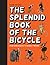 The Splendid Book of the Bicycle: From boneshakers to Bradley Wiggins