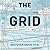 The Grid: The Fraying Wires...