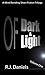 Of Dark & Light by R.J. Daniels
