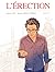 L'Érection : Livre 1