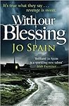 With Our Blessing by Jo Spain With Our Blessing by Jo Spain