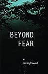 Beyond Fear