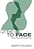 Face to Face: Volume Three:...