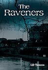 The Raveners by L.D. Towers