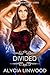 Divided (Element Preservers, #3)