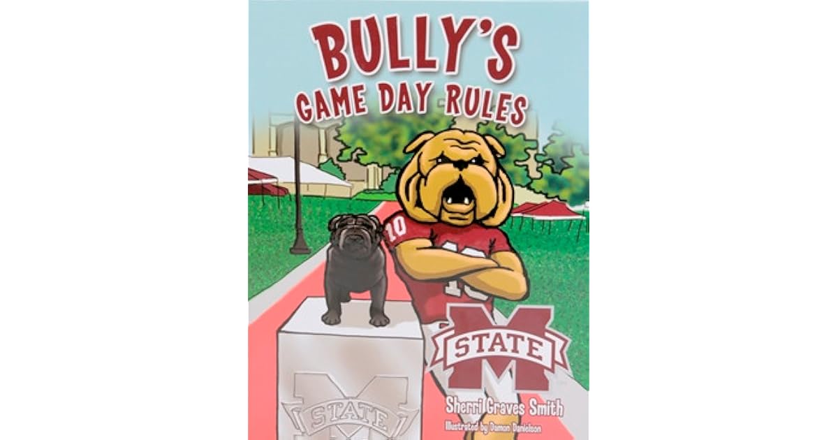 Bully's Game Day Rules by Sherri Graves Smith