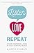Listen, Love, Repeat by Karen Ehman