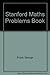 The Stanford Mathematics Problem Book With Hints and Solutions