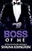 Boss of Me: Book Two