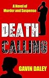 DEATH CALLING: A Novel of Murder and Suspense DEATH CALLING: A Novel of Murder and Suspense