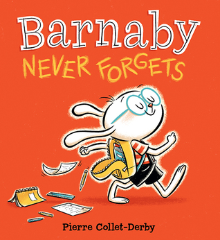 Barnaby Never Forgets (Hardcover)