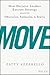 Move: How Decisive Leaders Execute Strategy Despite Obstacles, Setbacks, and Stalls