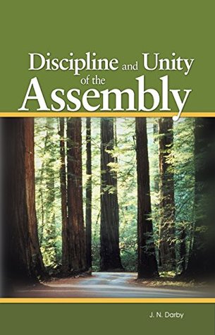 Discipline and Unity of the Assembly