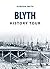 Blyth History Tour