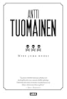 Mies joka kuoli by Antti Tuomainen