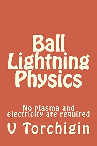 Ball Lightning Physics (Kindle Edition)