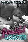 Beautiful Disaster by Natasha Wessex
