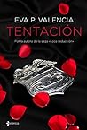 Tentación (Romántica Erótica) by Eva P. Valencia