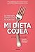 Mi dieta cojea: Los mitos s...