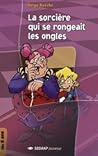 la sorciere qui se rongeait les ongles by serge Boëche