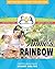 Annie's Rainbow