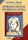 Honradas e devotas by Leila Mezan Algranti