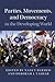 Parties, Movements, and Democracy in the Developing World (Cambridge Studies in Contentious Politics)