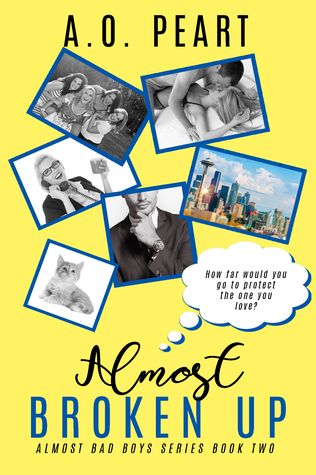 Almost Broken Up (Almost Bad Boys, #1.5)